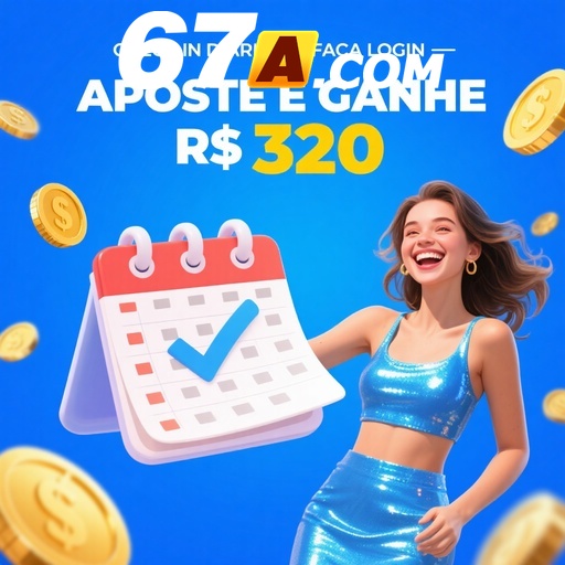 67A Indique amigos para receber um bônus